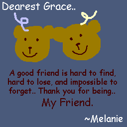 Thank you, Mel! I'm so excited that you've started drawing graphics. :) Thanks so much for your friendship! *hugz*